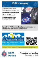 Poster saying Police Surgery, Your local officer will be holding a police surgery on Monday 8th July betweeen 18:00 - 20:00 hours at Dunkirk Village Hall.  Also find out more at www.mycommunityvoicekent.co.uk